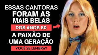 As Cantoras Mais Bonitas dos Anos 80: Beleza, Talento e o Sonho de Milhões.