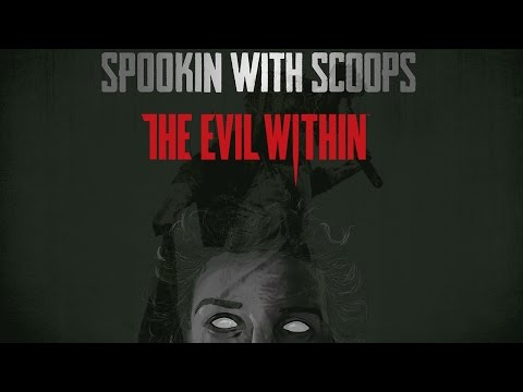 Spookin' With Scoops: The Evil Within DLC: The Executioner