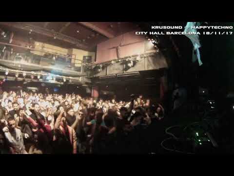 KruSound @ City Hall Barcelona (Happy Techno) 18-11-17