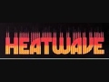 Heatwave  -  Groove Line