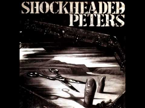 Shock Headed Peters - Thumbs Of A Murderer