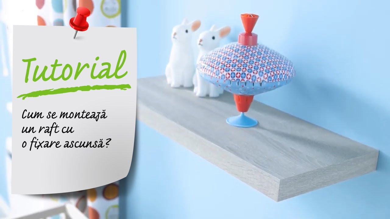 Tutorial VIDEO - Cum se monteaza un raft cu fixare ascunsa