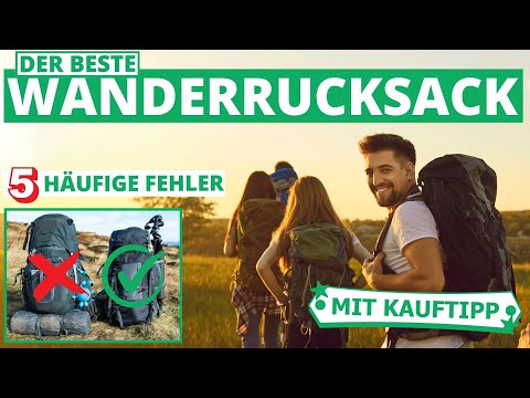 Bester Wanderrucksack: 5 häufige Fehler