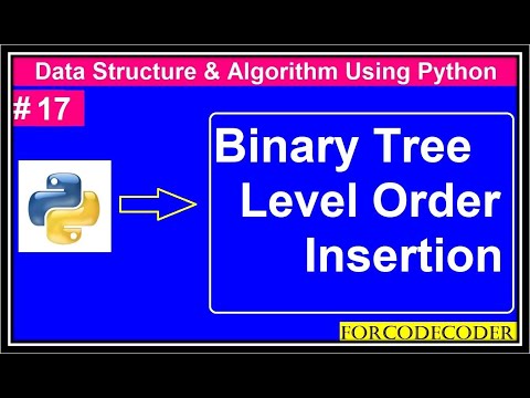 Binary Tree Level Order Node Insertion Data Structures And Algorithm Using Python In Hindi 17