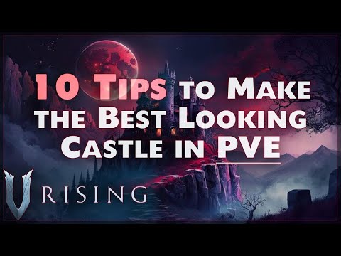V Rising 10 Tips to Make the Best Looking Castle for PVE
