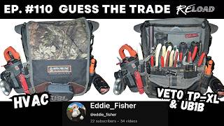 EP. 110 Guess the Trade RELOAD  | Veto Pro TPXL & UB1B Bucket