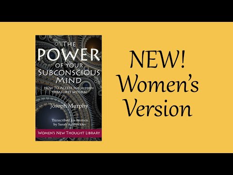 The Power of Your Subconscious Mind by JOSEPH MURPHY: Transcribed for WOMEN