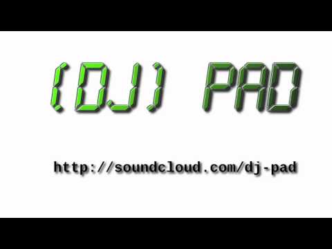 Dj Pad - U ssim I (original mix)