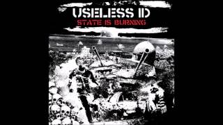 Useless ID - State Is Burning (Full Album - 2016)