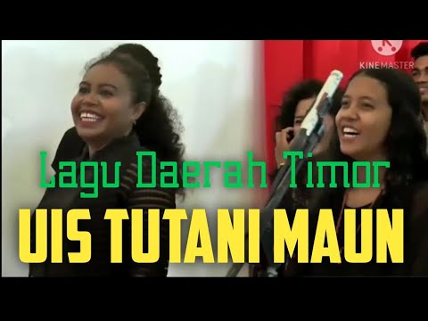 LAGU TIMOR- UIS TUTANI MAUN