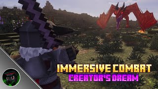 Immersive Combat Update || Creator's Dream Update