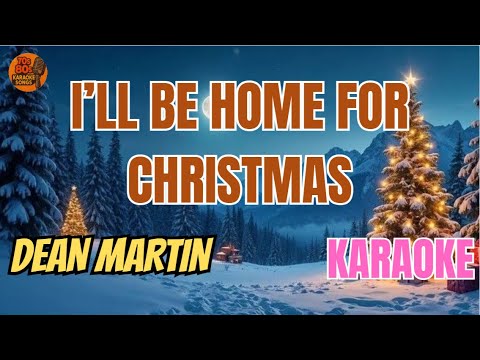 Dean Martin - I'll be home for Christmas (V.A. Karaoke Version)