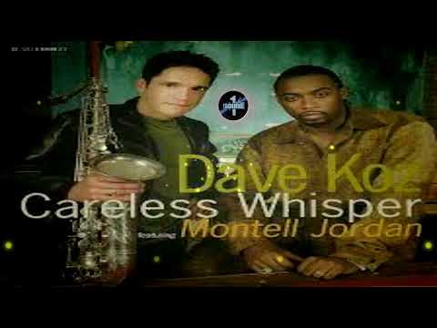Dave Koz, Montell Jordan  - Careless Whisper