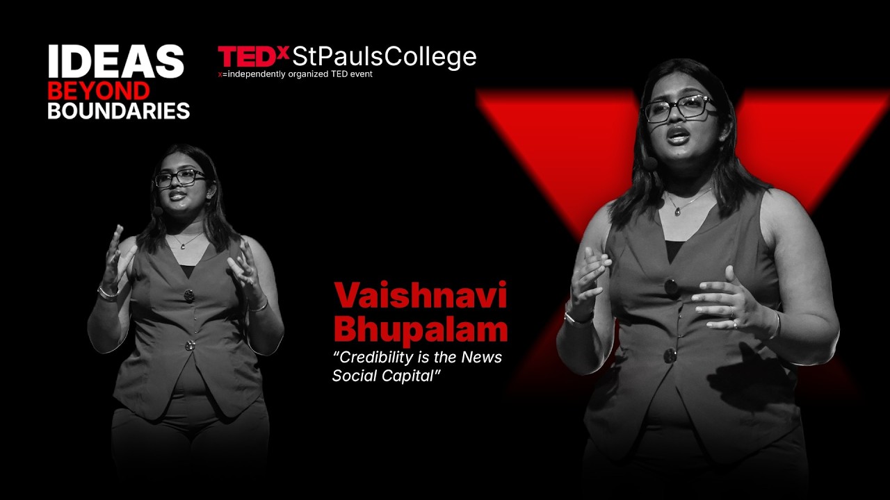 Credibility Is the New Social Capital | Vaishnavi Bhupalam | TEDxSt Pauls College