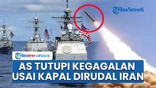 Respons AS seusai Kapal Perangnya Ditembak 2 Rudal Iran di Selat Hormuz, Singgung Project Freedom