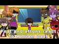 Afton And Fnaf 1 React To William Afton Past Gacha Life