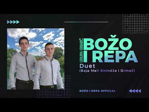 Božo i Repa (Grupa Grmeč) i Baja Mali Knindža - Duet - (Official Audio 2016)