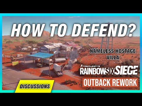 How to defend on the new REWORKED OUTBACK? - Tom Clancy's Rainbow Six Siege - Nameless Hostage Villa