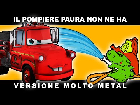 IL POMPIERE PAURA NON NE HA... ma è METAL 🤟