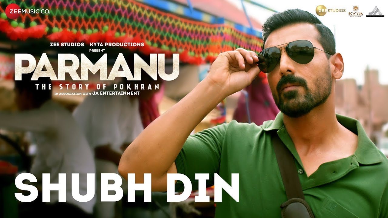 Shubh Din Lyrics  | Parmanu | Boman Irani | Jyotica Tangri | Jigar Saraiya