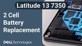 Dell Latitude 13 7350 | How to replace the 2 cell battery 
