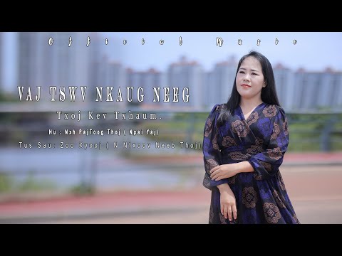 Vajtswv Nkaug Neeg txoj kev txhaum By NXH. Pajtoog Thoj (Bai Yaj)