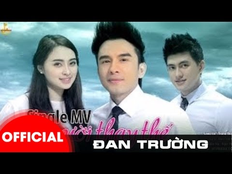 Thể hiện bởi Đan Trường