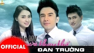 NGƯỜI THAY THẾ || ĐAN TRƯỜNG 