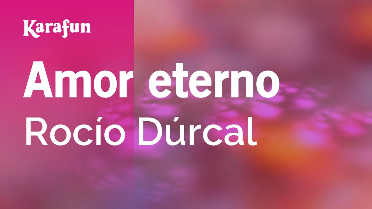 Amor eterno - Rocío Dúrcal | Versión Karaoke | KaraFun