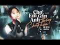 CHO EM GẦN ANH THÊM CHÚT NỮA HƯƠNG TRÀM Live At RIVER FLOWS IN YOU