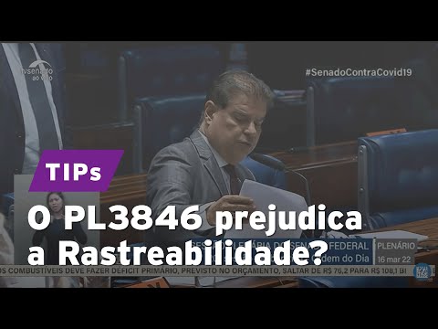 O PL 3846/21 prejudica a Rastreabilidade?