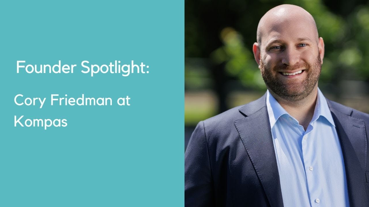 Founder Spotlight: Cory Friedman at Kompas - YouTube