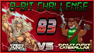 8-BIT CHALLENGE #83: COBRA + ? (ZEUSDAZ vs MUTANT CATERPILLER)