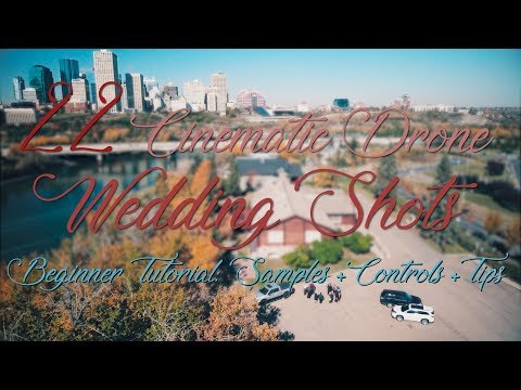 HowTo: 22 Drone WEDDING Cinematic Moves (Venue/Entourage) Tutorial w/ Controls/Tips/Samples