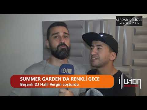 HALİL VERGİN SUMMER GARDAN'I COŞTURDU (Dim Magazin 10.Bölüm)