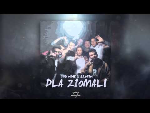 BIG NINE ✖ SZOPEN - DLA ZIOMALI [GFX. JARUKE]