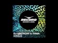 DJ Цветкоff & Tiana - Wings | Record Dance Label 