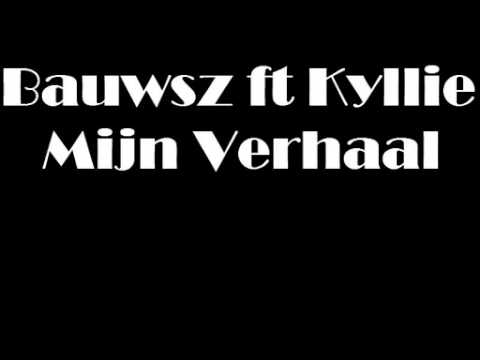 Bauwsz ft Kyllie - Mijn Verhaal