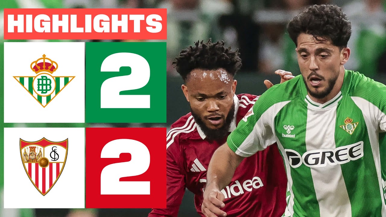 Real Betis vs Sevilla Highlights