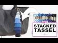 DIY huge ombre stacked tassel