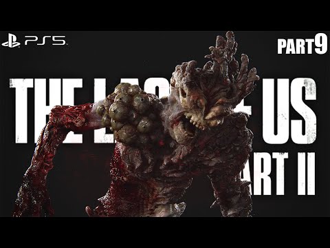 THE LAST OF US PART 2 REMASTERED PS5 Walkthrough Gameplay Part 9 - No Commentary (FULL GAME)