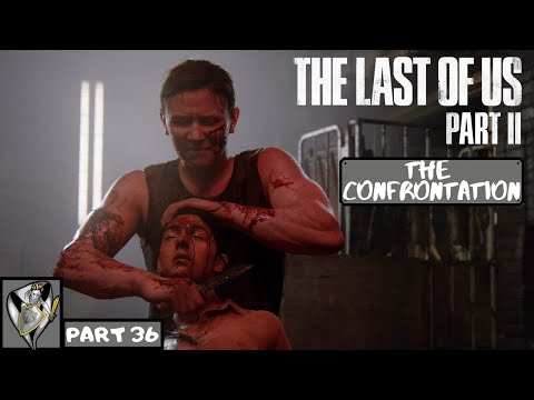 The Last of Us Part II Walkthrough Part 36 - THE CONFRONTATION (Full Game) (Ps4 Pro) (1080p 60fps)