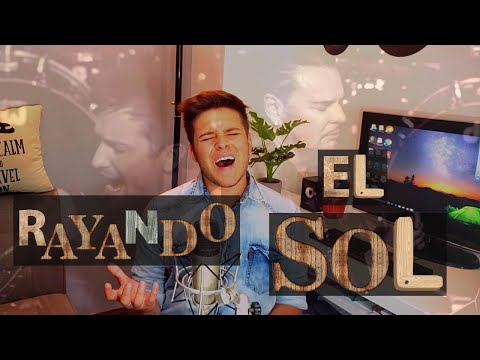 Rayando el sol  - Mana Ft Pablo Alboran (Cover DEN1S)