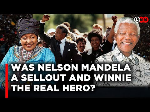 Nelson Mandela Was a Sellout, Winnie Was the Real Hero Who Paid the Price..? | LNN