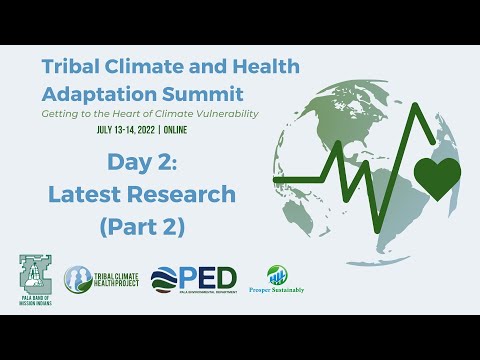 Tribal Climate and Health Adaptation Summit, Day 2: Latest Research (Part 2)