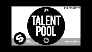 Spinnin' Records Talent Pool EP4 (OUT NOW)