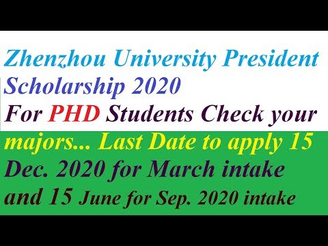 Zhengzhou University Csc Scholarship 2020 Suggested Addresses For Scholarship Details Scholarshipy
