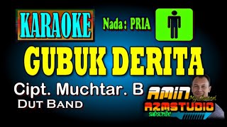 Download lagu GUBUK DERITA KARAOKE Nada PRIA mp3 Download lagu GUBUK DERITA KARAOKE Nada PRIA mp3