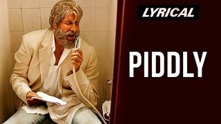 Piddly Si Baatein (Lyrical Song Video) | SHAMITABH | Amitabh Bachchan, Dhanush &amp; Akshara Haasan