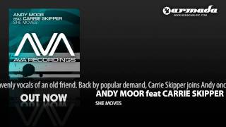 Andy Moor feat. Carrie Skipper - She Moves (Ashley Wallbridge Vocal Remix)